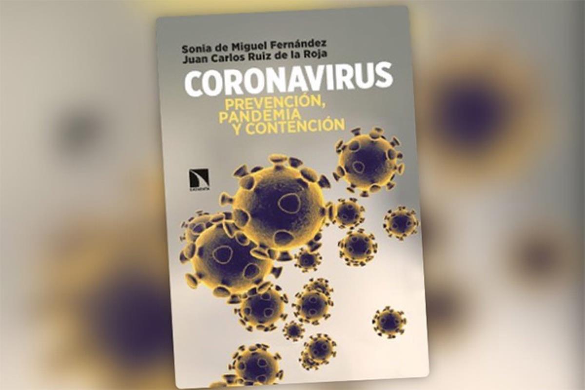 Han publicado su libro ‘Coronavirus. Prevención, pandemia y contención’